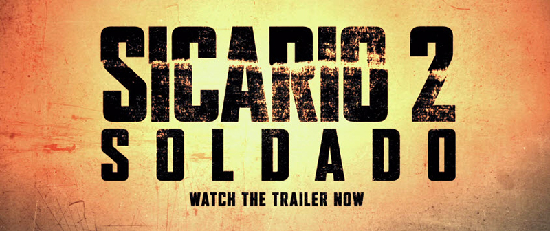 Sicario2-Soldado-First-Teaser-Trailer