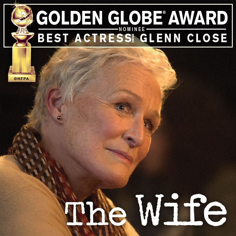 “เกล็นน์ โคลส” โชว์พลังการแสดงนำ “The Wife เมียโลกไม่จำ” เข้าชิง “นำหญิง” รางวัล “ลูกโลกทองคำ”